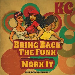 Bring Back The Funk Work it