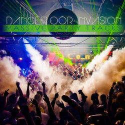 Dancefloor Invasion: Massive Party Tracks