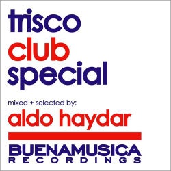 Trisco Club Special / Mixed By Aldo Haydar