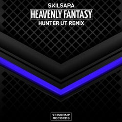 Heavenly Fantasy (Hunter UT Remix)