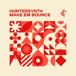 Make Em Bounce (Extended Mix)