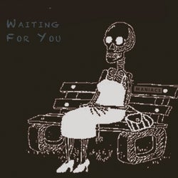 Waiting for You