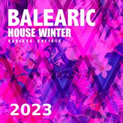 Balearic House Winter 2023