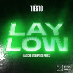 Lay Low (Radical Redemption Remix) [Extended Mix]