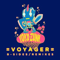 Voyager B Sides & Remixes