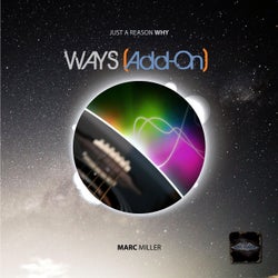Ways - (Just A Reason Why *Add On) By MM Pres. Reigvna (Producer)