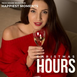 Christmas Hours - Tech House Music For Happiest Moments