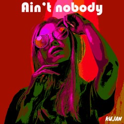 Ain't nobody (Remix)