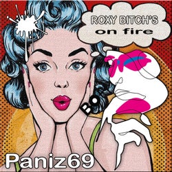Roxy Bitch's on Fire