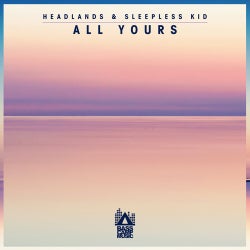 All Yours (With Sleepless Kid)