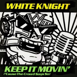 Keep It Moving (Cause The Crowd Says So) [Digitally Remastered]