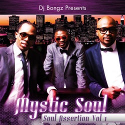 DJ Bongz Presents Mystic Soul - Soul Assertion, Vol. 1