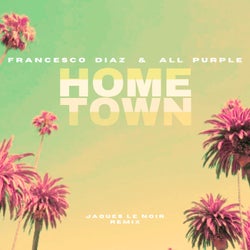 Hometown (Jaques Le Noir Remix)