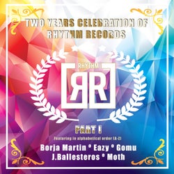Two Years Celebration Of Rhythm Records P1