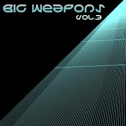 Big Weapons Volume 3