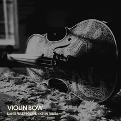 Violin Bow (feat. J. Solaye & Kevin Tuleta)