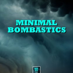 Minimal Bombastics