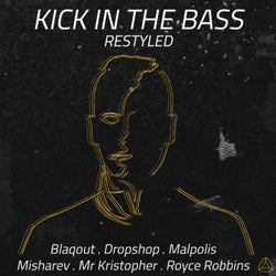 Kick in the Bass Restyled (feat. Sisterwife)