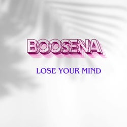 Lose Your Mind
