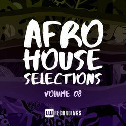 Nothing But... Afro House Selections, Vol. 08