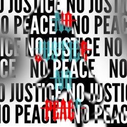 No Justice No Peace