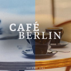 Cafe Berlin, Vol. 1 (Electronic Backround Lounge Music For The Relaxed Moments)
