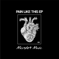 Pain Like This EP