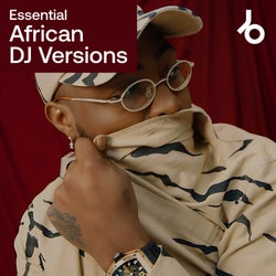 Essential African DJ Versions
