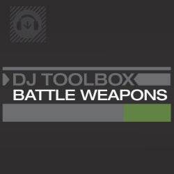 DJ Toolbox - Battle Weapons