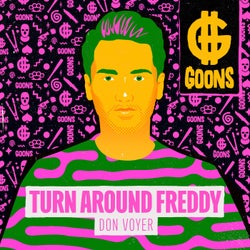 Turn Around Freddy - Extended Mix