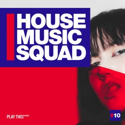House Music Squad #10