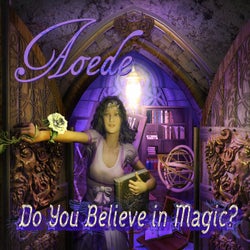 Do You Believe In Magic?