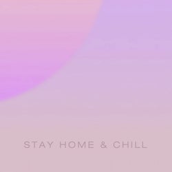 Stay Home & Chill