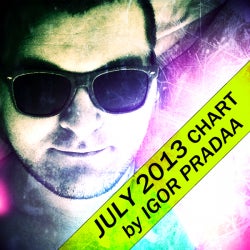 Igor PradAA #JULY 2013 CHART