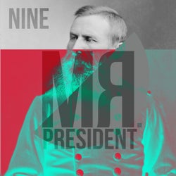 Mr President Nine