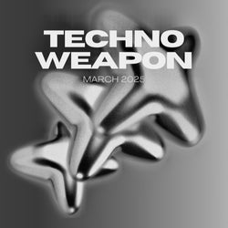 Techno Weapon MARCH 2025