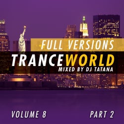 Trance World, Volume 8 - The Full Versions, Part 2