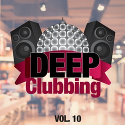 Deep Clubbing Vol. 10