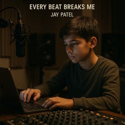Every Beat Breaks Me