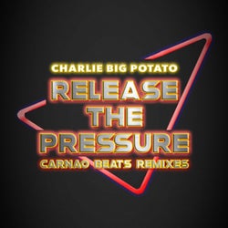Release The Pressure (Carnao Beats Remixes)