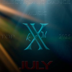 Electronic Dance Music Top 10 July 2025