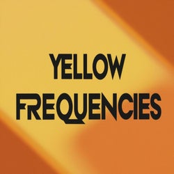 Yellow Frequencies