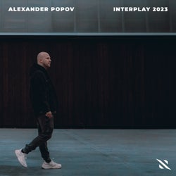 Interplay 2023 (Selected By Alexander Popov) - Extended Versions