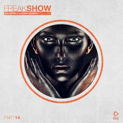 Freak Show Vol. 14 - Big Room & Electro Session