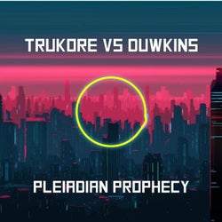 Pleiadian Prophecy (feat. Duwkins)