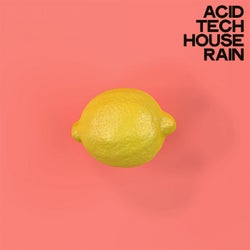 Acid Tech House Rain