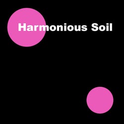 Harmonious Soil