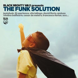 The Funk Solution - Black Mighty Wax presents