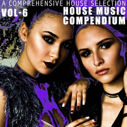 House Music Compendium, Vol. 6