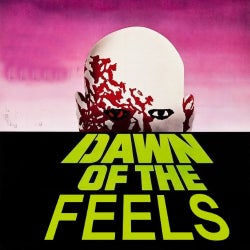 Dawn of the Feels